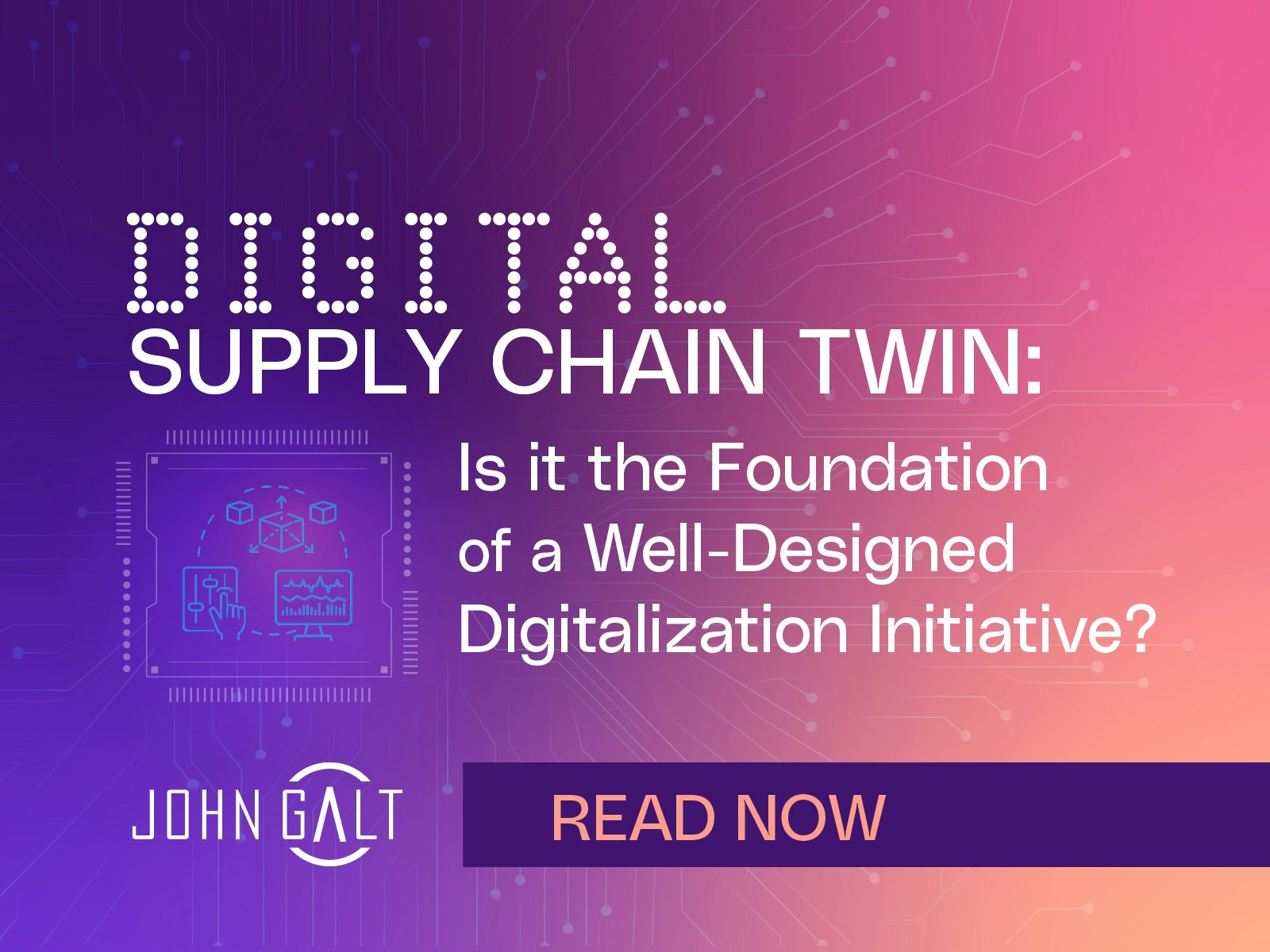 Digital Supply Chain Twin: Is it the Foundation of a Well-Designed Digitalization Initiative Thumbnail